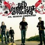The Red Jumpsuit Apparatus, AOL Sessions Undercover