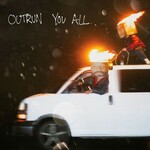 House of Protection, Outrun You All