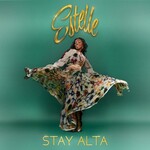 Estelle, Stay Alta
