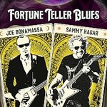 Joe Bonamassa & Sammy Hagar, Fortune Teller Blues