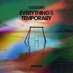 Coleurs, Everything's Temporary (Remixes)