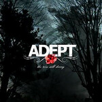 Adept, The Rose Will Decay
