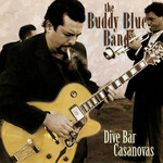 Buddy Blue, Dive Bar Casanovas