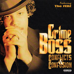 Crime Boss, Conflicts & Confusion