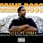 Crime Boss, Still At Large