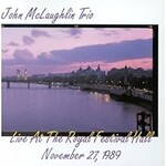 John McLaughlin Trio, Live at The Royal Festival Hall
