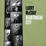 Larry McCray, Heartbreak City