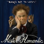 John C. Reilly & Mister Romantic, What's Not To Love?