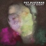 Guy Blackman, Out Of Sight