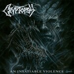 Cryptopsy, An Insatiable Violence