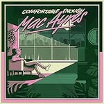 Mac Ayres, Comfortable Enough