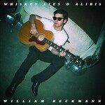 William Beckmann, Whiskey Lies & Alibis