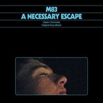 M83, A Necessary Escape