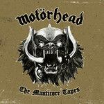 Motorhead, The Manticore Tapes