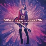 Orianthi, Some Kind of Feeling