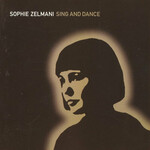 Sophie Zelmani, Sing And Dance