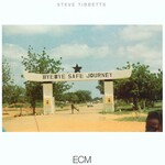 Steve Tibbetts, Safe Journey