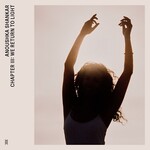Anoushka Shankar, Chapter III: We Return to Light