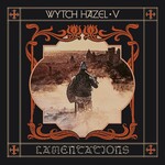 Wytch Hazel, V: Lamentations