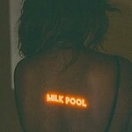 Merpire, Milk Pool