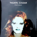Thomas Dinger, Fur Mich