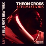 Theon Cross, Affirmations (Live At Blue Note New York)