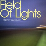 Regener Pappik Busch, Field Of Lights