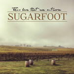 Sugarfoot, This Love That We Outwore