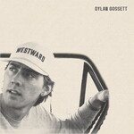 Dylan Gossett, Westward