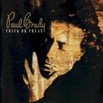Paul Brady, Trick Or Treat
