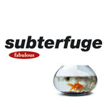 Subterfuge, Fabulous