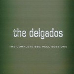 The Delgados, The Complete BBC Peel Sessions mp3
