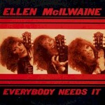 Ellen McIlwaine, Everyone Needs It