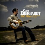 Cliff Eberhardt, 500 Miles: The Blue Rock Sessions mp3