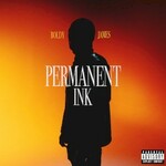 Boldy James, Permanent Ink
