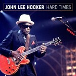 John Lee Hooker, Hard Times