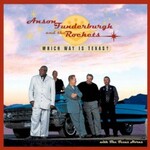 Anson Funderburgh & The Rockets, Which Way Is Texas?