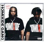 Homixide Gang, Homixide Lifestyle