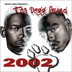 Tha Dogg Pound, 2002