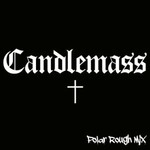 Candlemass, Candlemass (Polar Rough Mix)