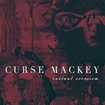 Curse Mackey, Instant Exorcism mp3