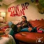 Gavin Adcock, Actin' Up Again