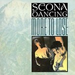 Seona Dancing, More To Lose mp3