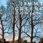 Jimmy Greene, As We Are Now