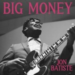 Jon Batiste, Big Money