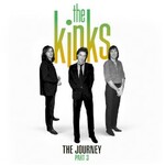 The Kinks, The Journey - Part 3