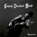 Shane Dwight, Done With You