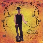 Shane Dwight, What You Need