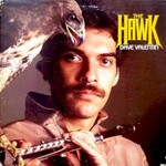 Dave Valentin, The Hawk