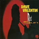 Dave Valentin, Red Sun